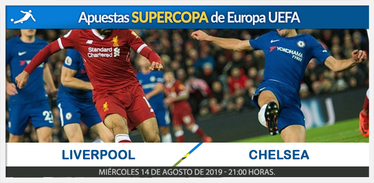 Apuestas Supercopa de Europa de la UEFA – Liverpool vs Chelsea.